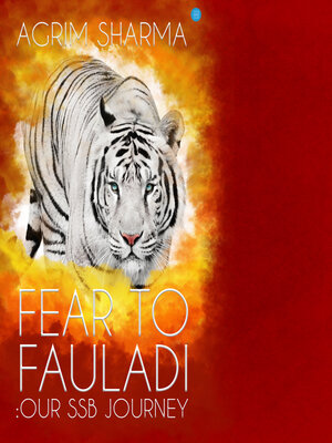 cover image of Fear To Fauladi - Our Ssb Journey